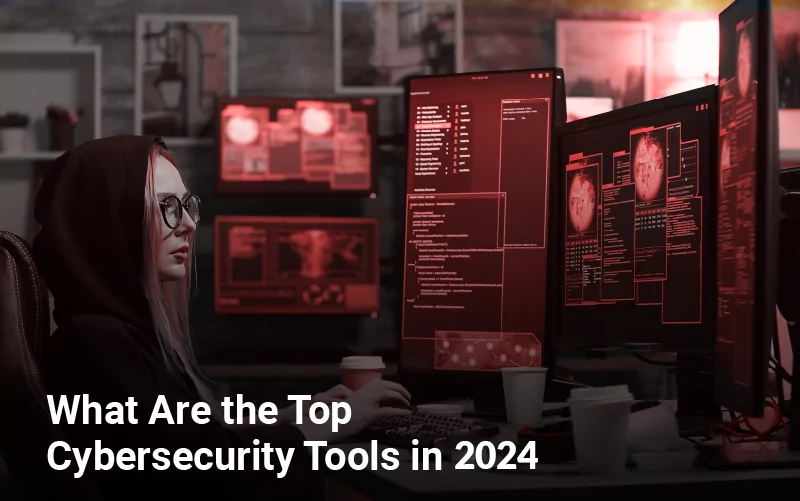 List Of Top Cyber Security Software Tools In 2024