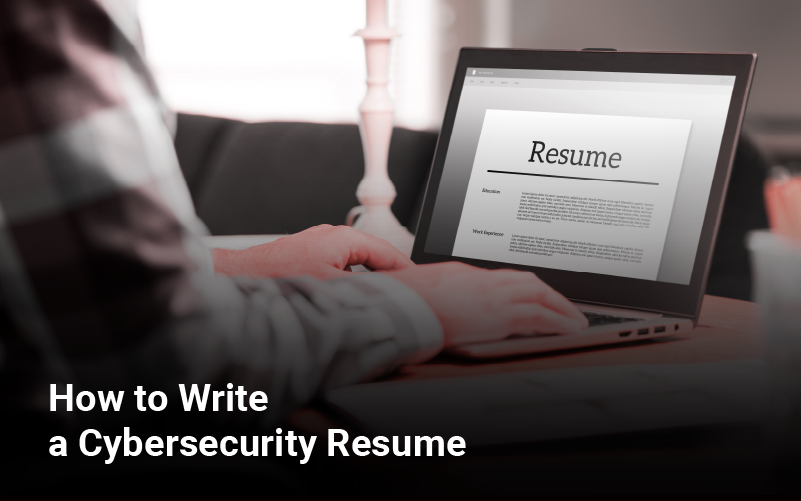 How to Write a Cybersecurity Resume